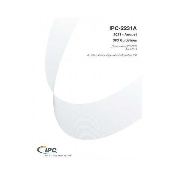 IPC-2231 - REVISION A - DFX GUIDELINES